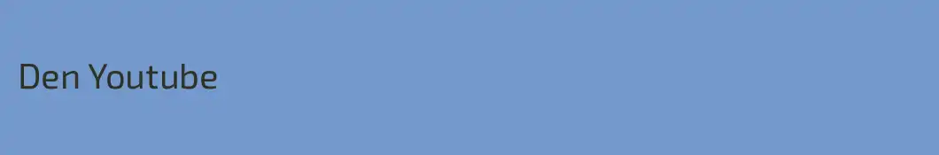 Den Youtube